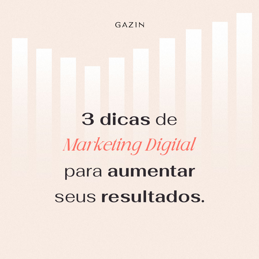 3 dicas de marketing digital para vender mais - Gazin Semijóias