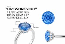 FIREWORKS CUT: A LAPIDAÇÃO QUE TRANSFORMA LUZ EM ESPETÁCULO