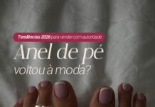Anel de pé voltou à moda? Veja como vender essa tendência